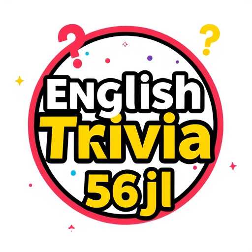 Exploring the Engaging World of 'English Trivia'